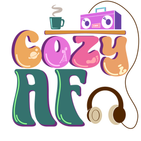 Cozy AF Cozy AF